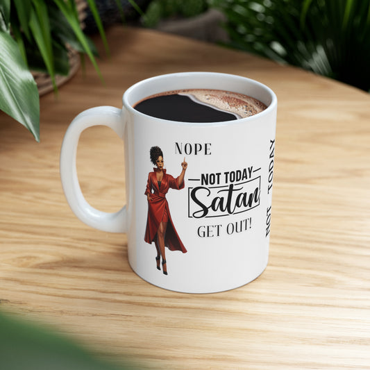 Not Today Satan Ceramic Mug 11oz