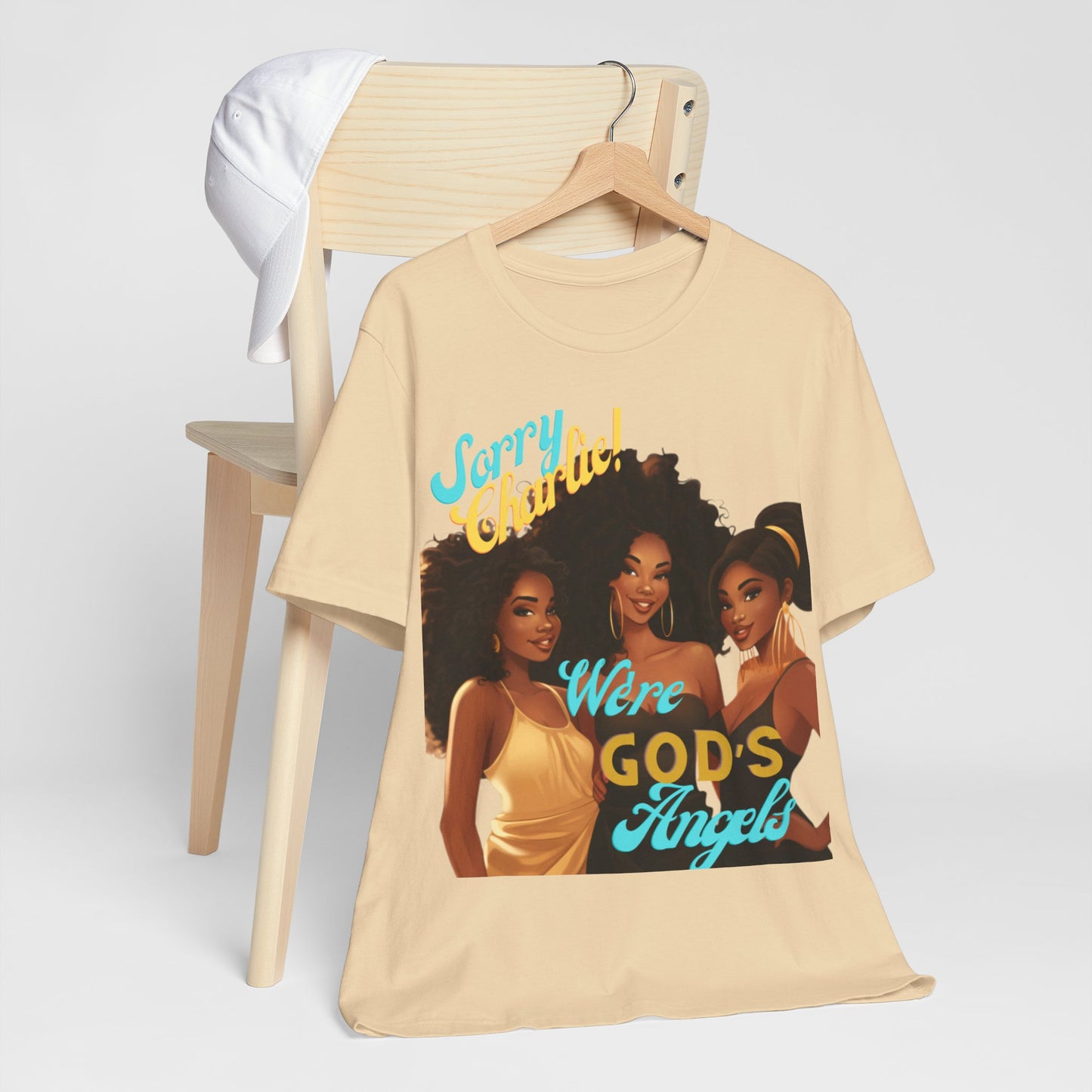 Woman of Faith T-Shirt, Sorry Charlie We're God's Angels T-Shirt