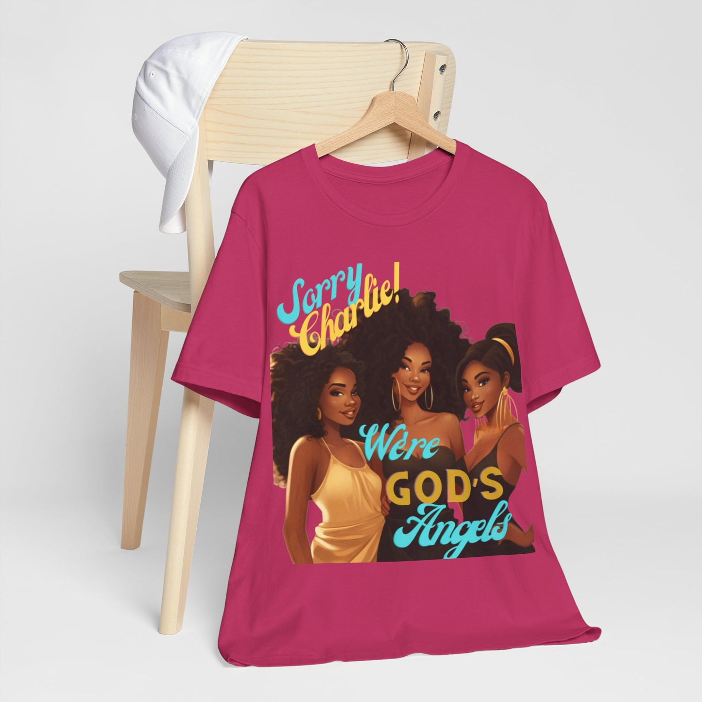 Woman of Faith T-Shirt, Sorry Charlie We're God's Angels T-Shirt