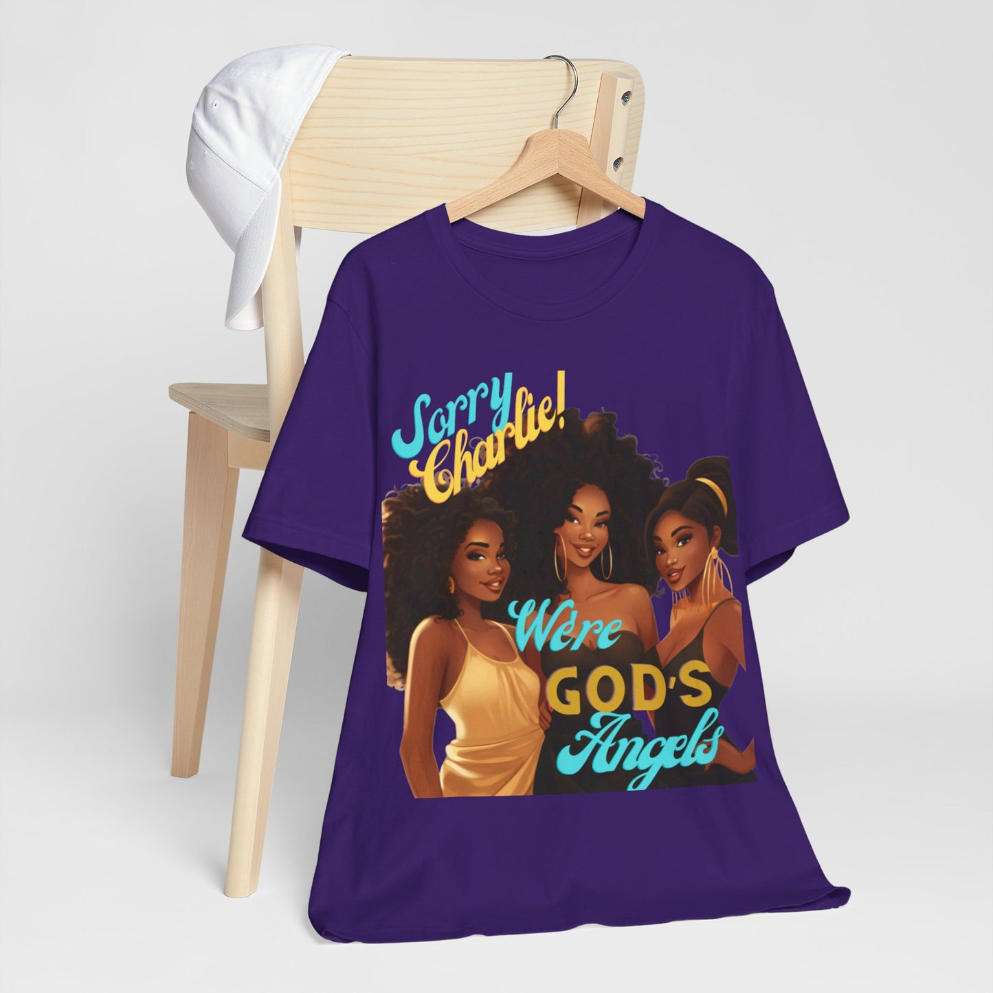 Woman of Faith T-Shirt, Sorry Charlie We're God's Angels T-Shirt