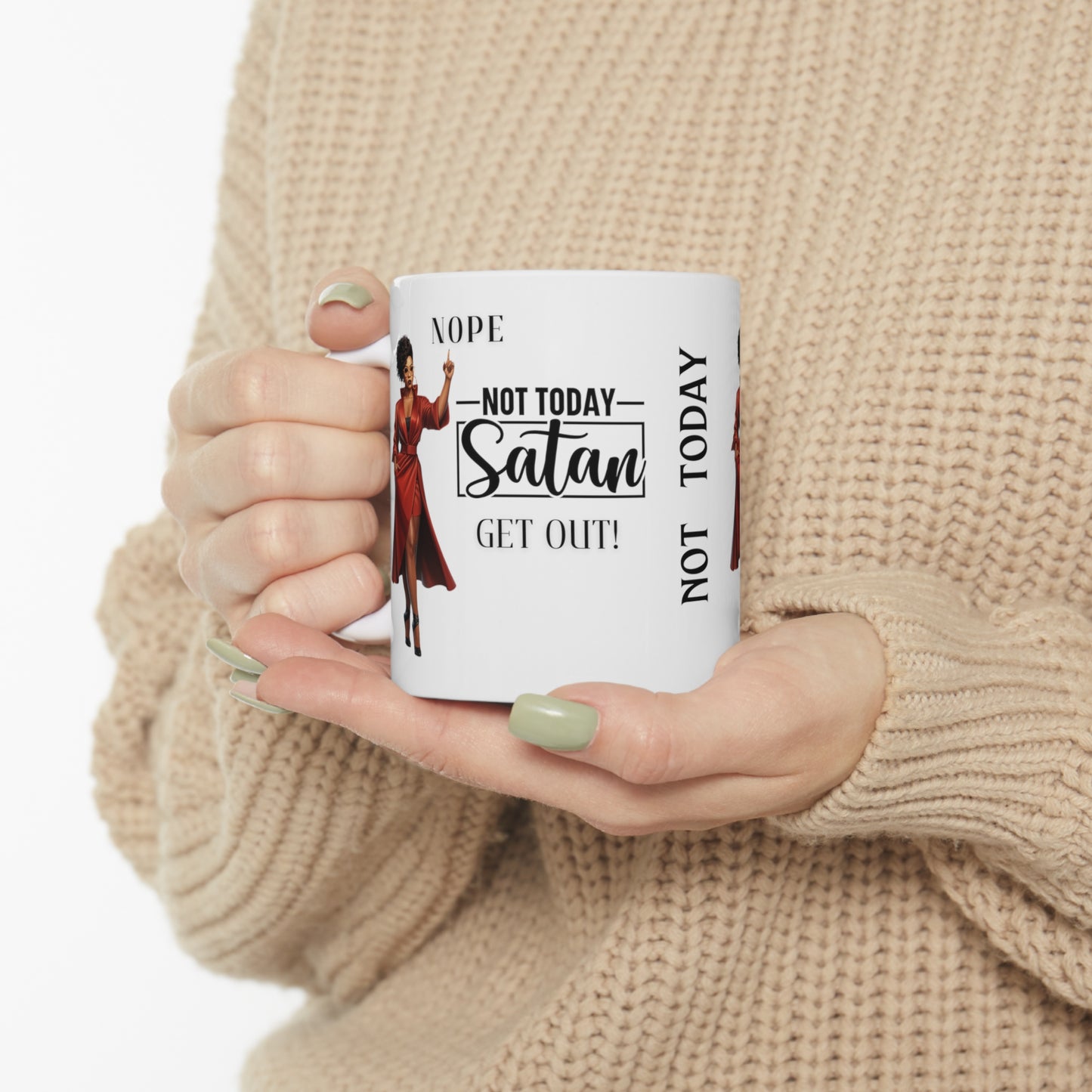 Not Today Satan Ceramic Mug 11oz