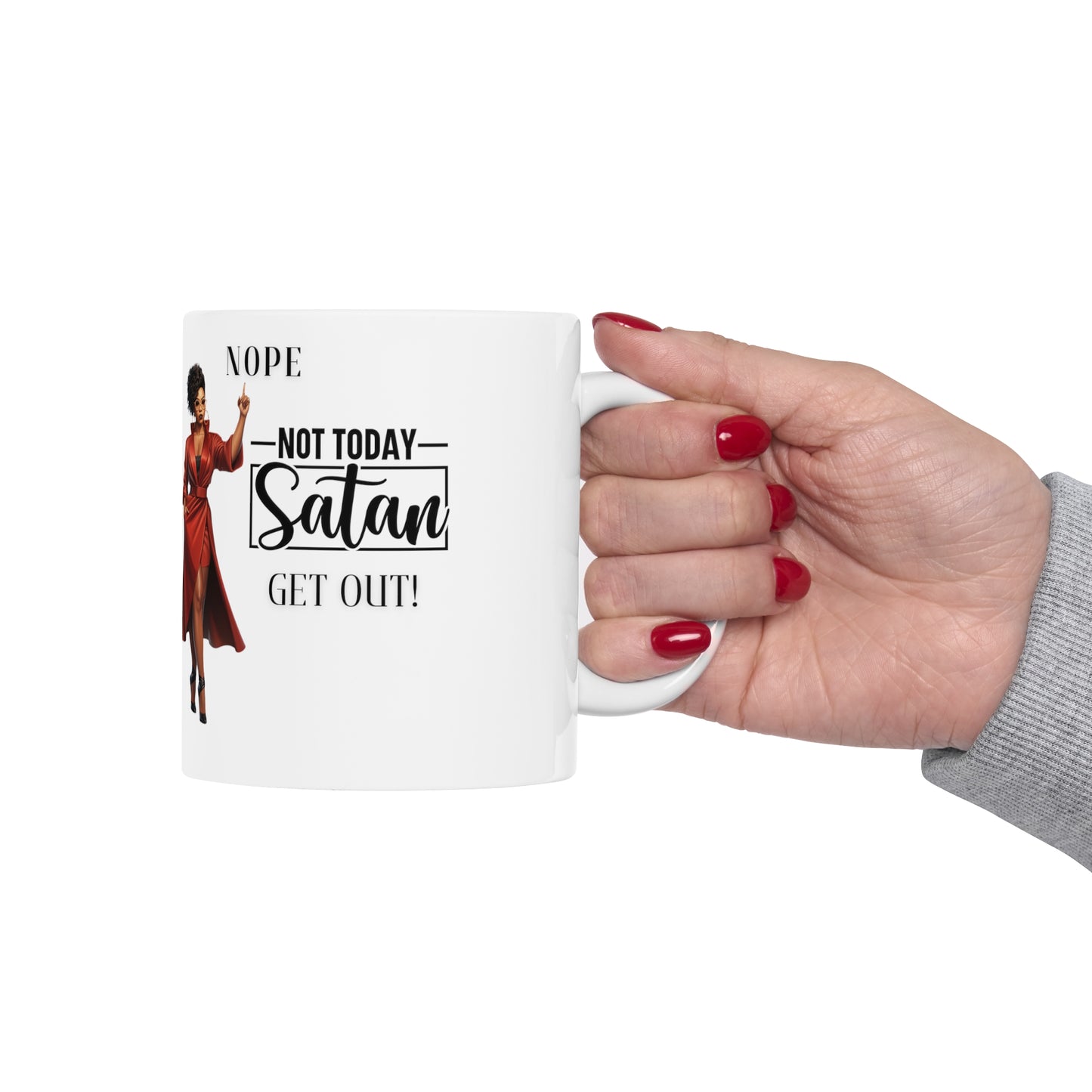 Not Today Satan Ceramic Mug 11oz