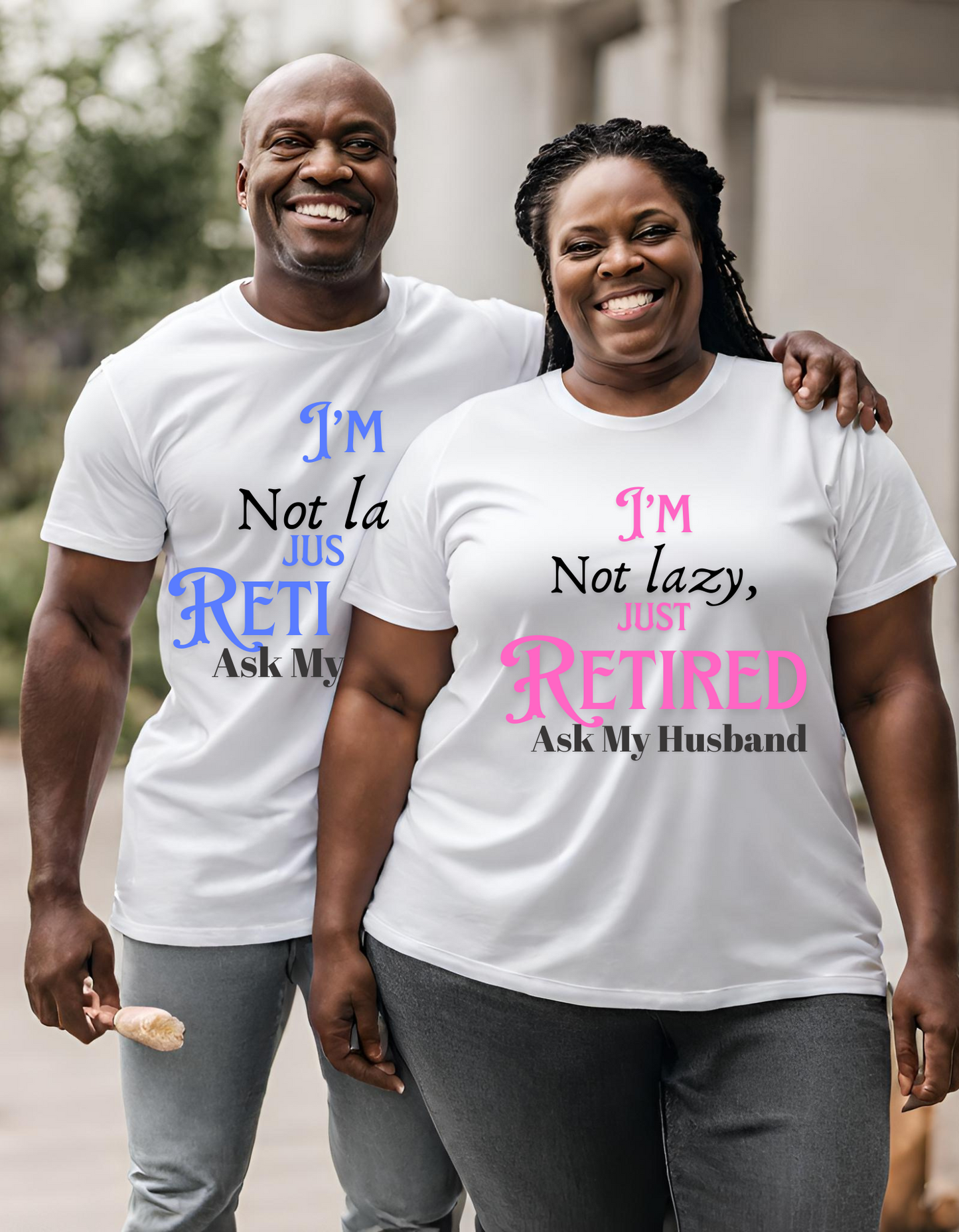 I'm Not Lazy-I Retired T-shirt