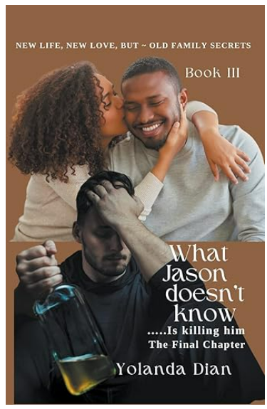 What Jason Doesn't Know...Is Killing him Book 3